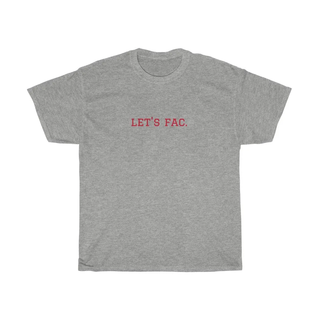 "Let's Fac." T-Shirt