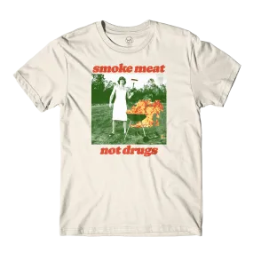 Smoke Meat Not Drugs Natural Tee